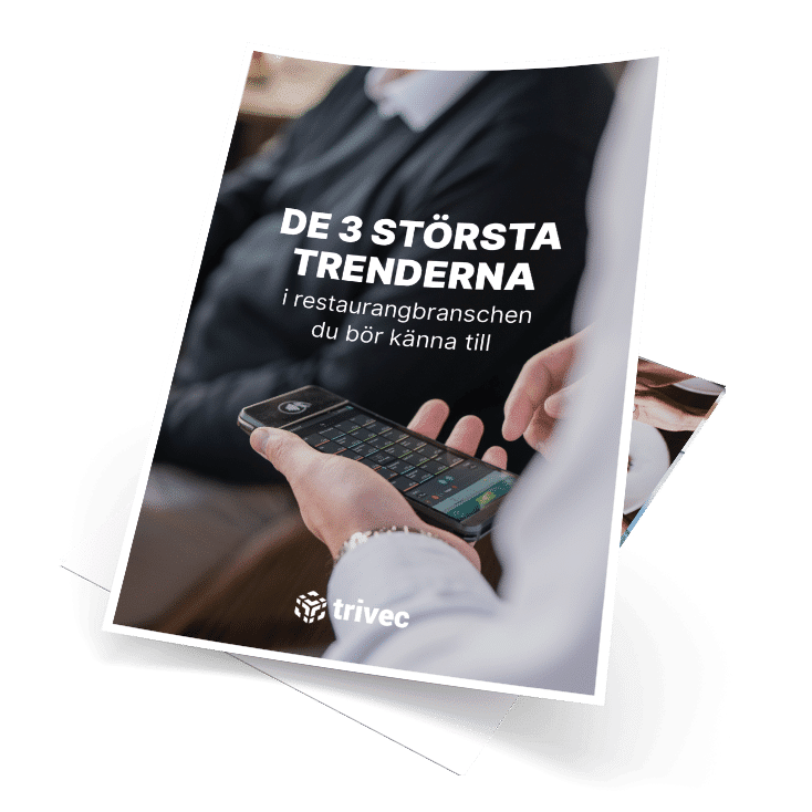 De tre största trenderna i restaurangbranschen